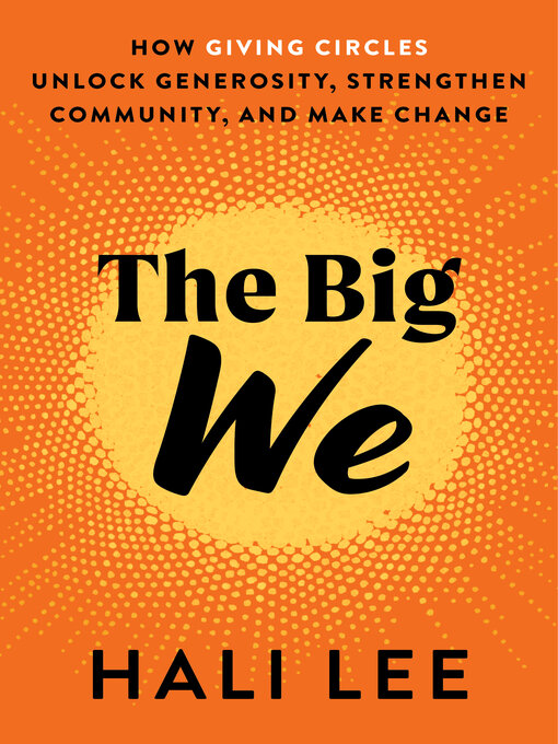 Title details for The Big We by Hali Lee - Available